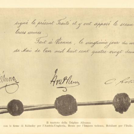 Le firme  al trattato della Triplice Alleanza: per l'Impero Austriaco  Gustav Kálnoky, per l'Impero Tedesco Heinrich von Reuss e per l'Italia Carlo di Robilant. © Wikipedia  - Author unknown - public domain