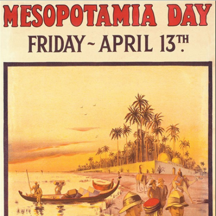 Poster Mesopotamia Day. Autore D.j.a. Dickson. Fonte: © IWM (Art.IWM PST 10782)